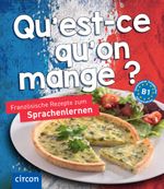 Qu’est-ce qu’on mange?: Französische Rezepte zum Sprachenlernen (Kochen und Backen auf ...) Cover des Buches Qu’est-ce qu’on mange?: Französische Rezepte zum Sprachenlernen (Kochen und Backen auf ...) (ISBN: 9783817421619)
