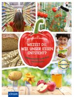 Weißt du, wie unser Essen entsteht? Cover des Buches Weißt du, wie unser Essen entsteht? (ISBN: 9783817423736)