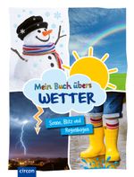 Mein Buch übers Wetter Cover des Buches Mein Buch übers Wetter (ISBN: 9783817445844)