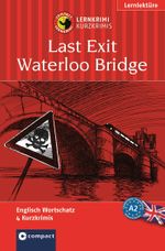 Lernkrimi Englisch: Endstation Waterloo Bridge Cover des Buches Lernkrimi Englisch: Endstation Waterloo Bridge (ISBN: 9783817477333)
