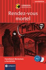 Lernkrimi Französisch: Tödliches Rendezvous Cover des Buches Lernkrimi Französisch: Tödliches Rendezvous (ISBN: 9783817477357)