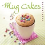 Mug Cakes (Trendküche) Cover des Buches Mug Cakes (Trendküche) (ISBN: 9783817497829)