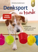 Denksport für Hunde Cover des Buches Denksport für Hunde (ISBN: 9783818602116)