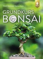 Grundkurs Bonsai Cover des Buches Grundkurs Bonsai (ISBN: 9783818604431)