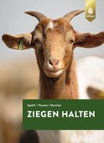 Ziegen halten Cover des Buches Ziegen halten (ISBN: 9783818608293)