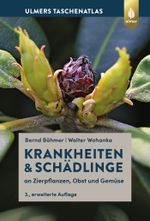 Krankheiten & Schädlinge an Zierpflanzen, Obst und Gemüse Cover des Buches Krankheiten & Schädlinge an Zierpflanzen, Obst und Gemüse (ISBN: 9783818609528)