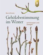 Gehölzbestimmung im Winter Cover des Buches Gehölzbestimmung im Winter (ISBN: 9783818611385)