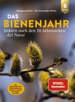 Das Bienenjahr - Imkern nach den 10 Jahreszeiten der Natur Cover des Buches Das Bienenjahr - Imkern nach den 10 Jahreszeiten der Natur (ISBN: 9783818612221)