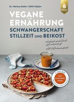 Vegane Ernährung: Schwangerschaft, Stillzeit und Beikost Cover des Buches Vegane Ernährung: Schwangerschaft, Stillzeit und Beikost (ISBN: 9783818612863)