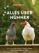 Alles über Hühner Cover des Buches Alles über Hühner (ISBN: 9783818615192)