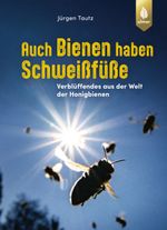 Auch Bienen haben Schweißfüße Cover des Buches Auch Bienen haben Schweißfüße (ISBN: 9783818620837)
