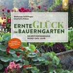 Ernteglück im Bauerngarten Cover des Buches Ernteglück im Bauerngarten (ISBN: 9783818623968)