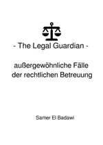 The Legal Guardian Cover des Buches The Legal Guardian (ISBN: 9783818701468)