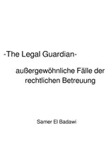 The Legal Guardian Cover des Buches The Legal Guardian (ISBN: 9783818701710)