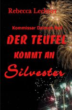 Der Teufel kommt an Silvester Cover des Buches Der Teufel kommt an Silvester (ISBN: 9783818702793)
