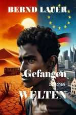 Gefangen zwischen Welten Cover des Buches Gefangen zwischen Welten (ISBN: 9783818705442)
