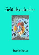 Gefühlskaskaden Cover des Buches Gefühlskaskaden (ISBN: 9783818711115)