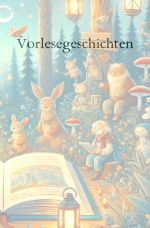 Vorlesegeschichten Cover des Buches Vorlesegeschichten (ISBN: 9783818711344)
