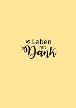 Leben mit Dank Cover des Buches Leben mit Dank (ISBN: 9783818712334)