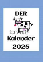 kuhruh Kalender 2025 Cover des Buches kuhruh Kalender 2025 (ISBN: 9783818712471)
