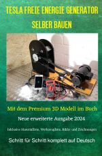 Tesla Freie Energie Generator selber bauen Cover des Buches Tesla Freie Energie Generator selber bauen (ISBN: 9783818712761)