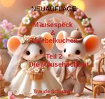 Mausespeck und Zwiebelkuchen / NEUAUFLAGE: Mäusespeck & Zwiebelkuchen Cover des Buches Mausespeck und Zwiebelkuchen / NEUAUFLAGE: Mäusespeck & Zwiebelkuchen (ISBN: 9783818713287)