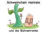 Schweinchen Hannes und die Bohnenranke Cover des Buches Schweinchen Hannes und die Bohnenranke (ISBN: 9783818713829)