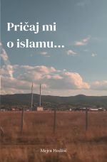 Pričaj mi o islamu... Cover des Buches Pričaj mi o islamu... (ISBN: 9783818714031)