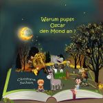 Warum pupst Oscar den Mond an? Cover des Buches Warum pupst Oscar den Mond an? (ISBN: 9783818715885)