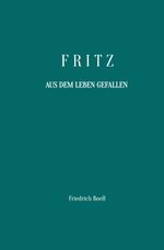 Fritz - Aus dem Leben gefallen Cover des Buches Fritz - Aus dem Leben gefallen (ISBN: 9783818720667)