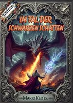 Im Tal der Schwarzen Schatten Cover des Buches Im Tal der Schwarzen Schatten (ISBN: 9783818723477)