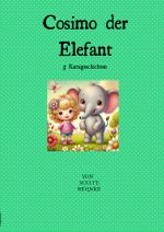 Cosimo der Elefant Cover des Buches Cosimo der Elefant (ISBN: 9783818723491)