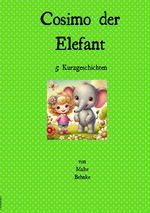 Cosimo der Elefant Cover des Buches Cosimo der Elefant (ISBN: 9783818724917)