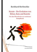 Karate – Die Evolution von Kihon, Kata, Kumite Cover des Buches Karate – Die Evolution von Kihon, Kata, Kumite (ISBN: 9783818726676)