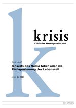 Jenseits des Homo faber oder die Rückgewinnung der Lebenszeit - krisis 4/ 2024 Cover des Buches Jenseits des Homo faber oder die Rückgewinnung der Lebenszeit - krisis 4/ 2024 (ISBN: 9783818726799)