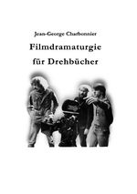 Filmdramaturgie für Drehbücher Cover des Buches Filmdramaturgie für Drehbücher (ISBN: 9783818734077)
