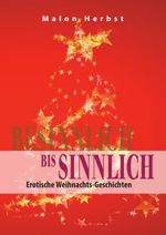 Besinnlich bis Sinnlich Cover des Buches Besinnlich bis Sinnlich (ISBN: 9783818735692)