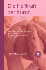 Gesamtausgabe / Die Heilkraft der Kunst Cover des Buches Gesamtausgabe / Die Heilkraft der Kunst (ISBN: 9783818742409)