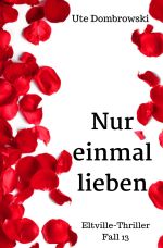 Eltville-Thriller / Nur einmal lieben Cover des Buches Eltville-Thriller / Nur einmal lieben (ISBN: 9783818746919)