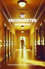 Der Hausmeister-was niemand sieht Cover des Buches Der Hausmeister-was niemand sieht (ISBN: 9783818760984)