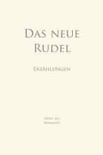 Das neue Rudel Cover des Buches Das neue Rudel (ISBN: 9783818766627)
