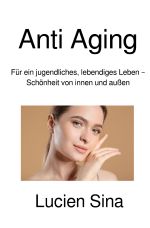 Anti Aging Cover des Buches Anti Aging (ISBN: 9783818767037)