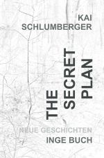 The secret plan oder der Weg ins Licht Cover des Buches The secret plan oder der Weg ins Licht (ISBN: 9783818767563)