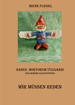 Nanus Hortorum Vulgaris, Der gemeine Gartenzwerg Cover des Buches Nanus Hortorum Vulgaris, Der gemeine Gartenzwerg (ISBN: 9783818768188)