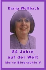 84 Jahre auf der Welt Cover des Buches 84 Jahre auf der Welt (ISBN: 9783818771058)