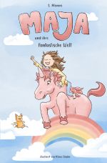 Maja und ihre fantastische Welt Cover des Buches Maja und ihre fantastische Welt (ISBN: 9783818774578)