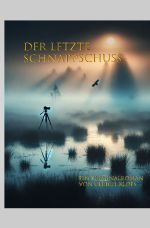 Der letzte Schnappschuss Cover des Buches Der letzte Schnappschuss (ISBN: 9783818777289)