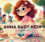 Anna sagt Nein! Cover des Buches Anna sagt Nein! (ISBN: 9783818782061)