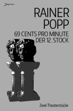 69 Cents pro Minute / Der 12. Stock Cover des Buches 69 Cents pro Minute / Der 12. Stock (ISBN: 9783818784539)
