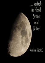 ... verliebt in Mond, Sonne und Natur Cover des Buches ... verliebt in Mond, Sonne und Natur (ISBN: 9783819020414)